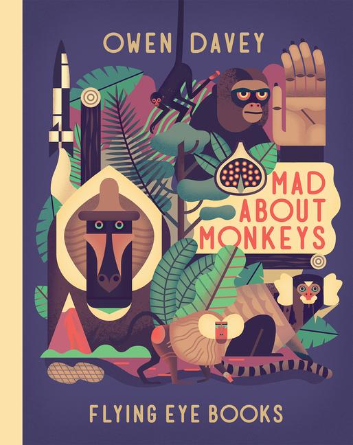 Cover: 9781909263574 | Mad about Monkeys | Owen Davey | Buch | Gebunden | Englisch | 2015