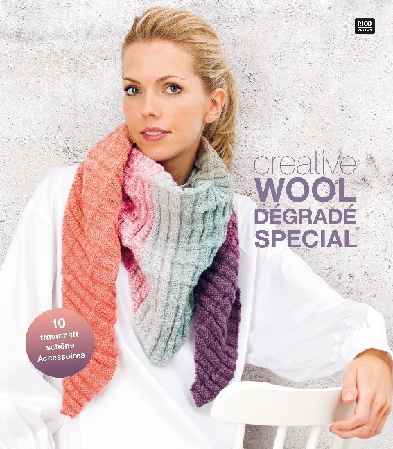 Cover: 4050051572601 | Creative Wool Dégradé Special | 10 traumhaft schöne Accessoires | 2018