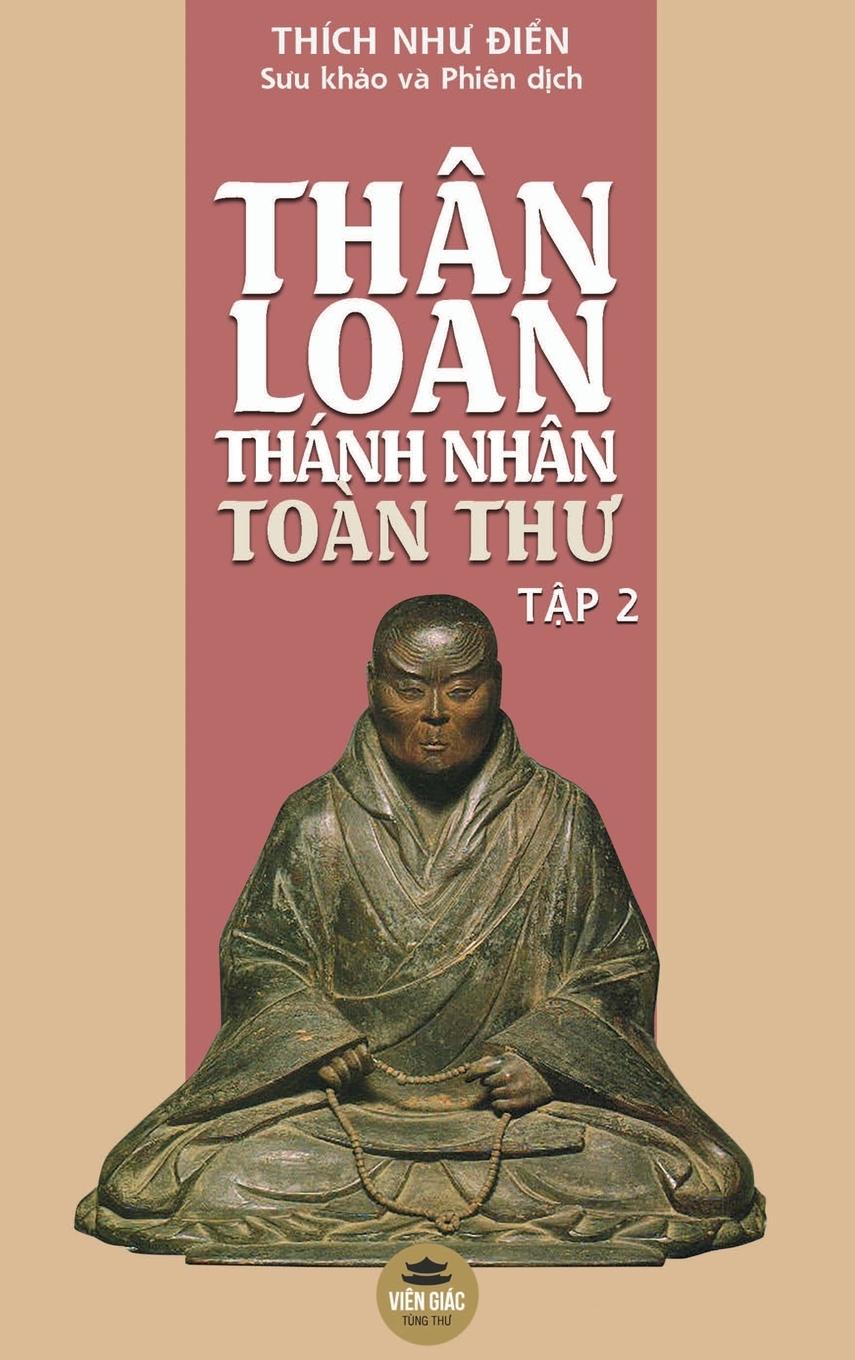 Cover: 9798348148072 | Thân Loan Thánh Nhân Toàn Th¿ - T¿p 2 | Thích Nh¿ ¿i¿n | Buch | 2024