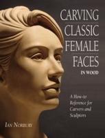 Cover: 9780854421008 | Carving Classic Female Faces in Wood | Ian Norbury | Taschenbuch