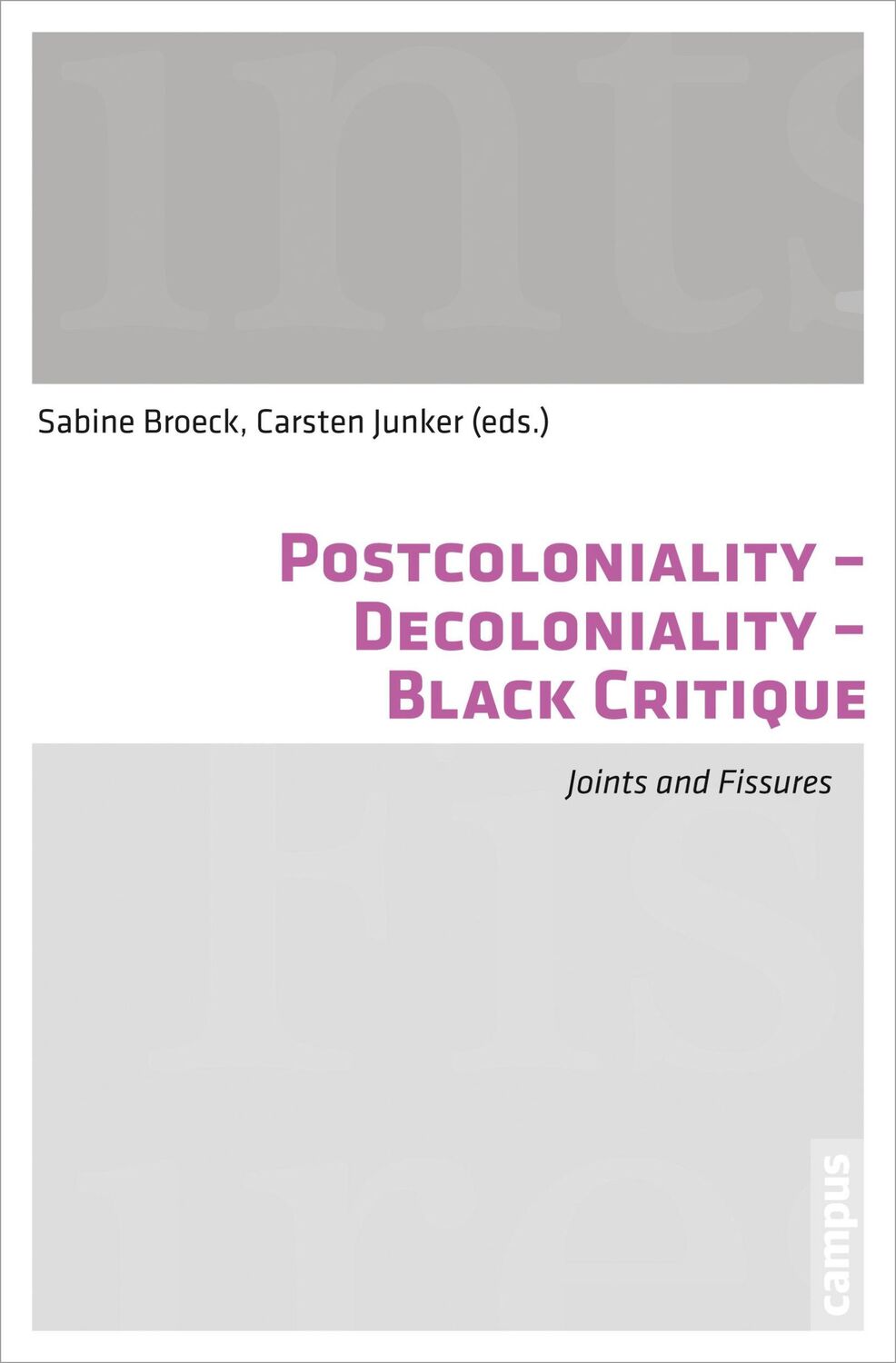 Cover: 9783593501925 | Postcoloniality - Decoloniality - Black Critique | Joints and Fissures