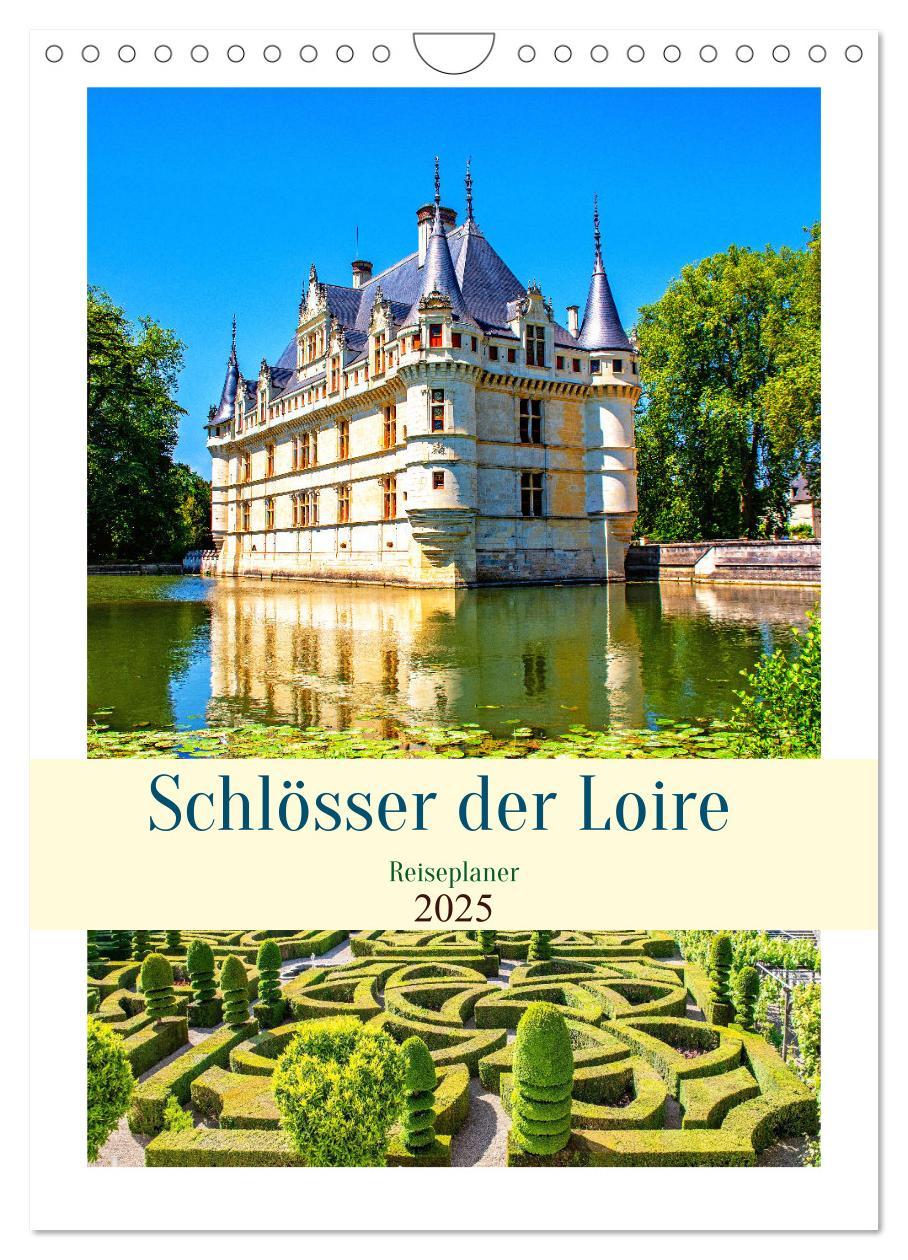 Cover: 9783435854516 | Schlösser der Loire - Reiseplaner (Wandkalender 2025 DIN A4 hoch),...