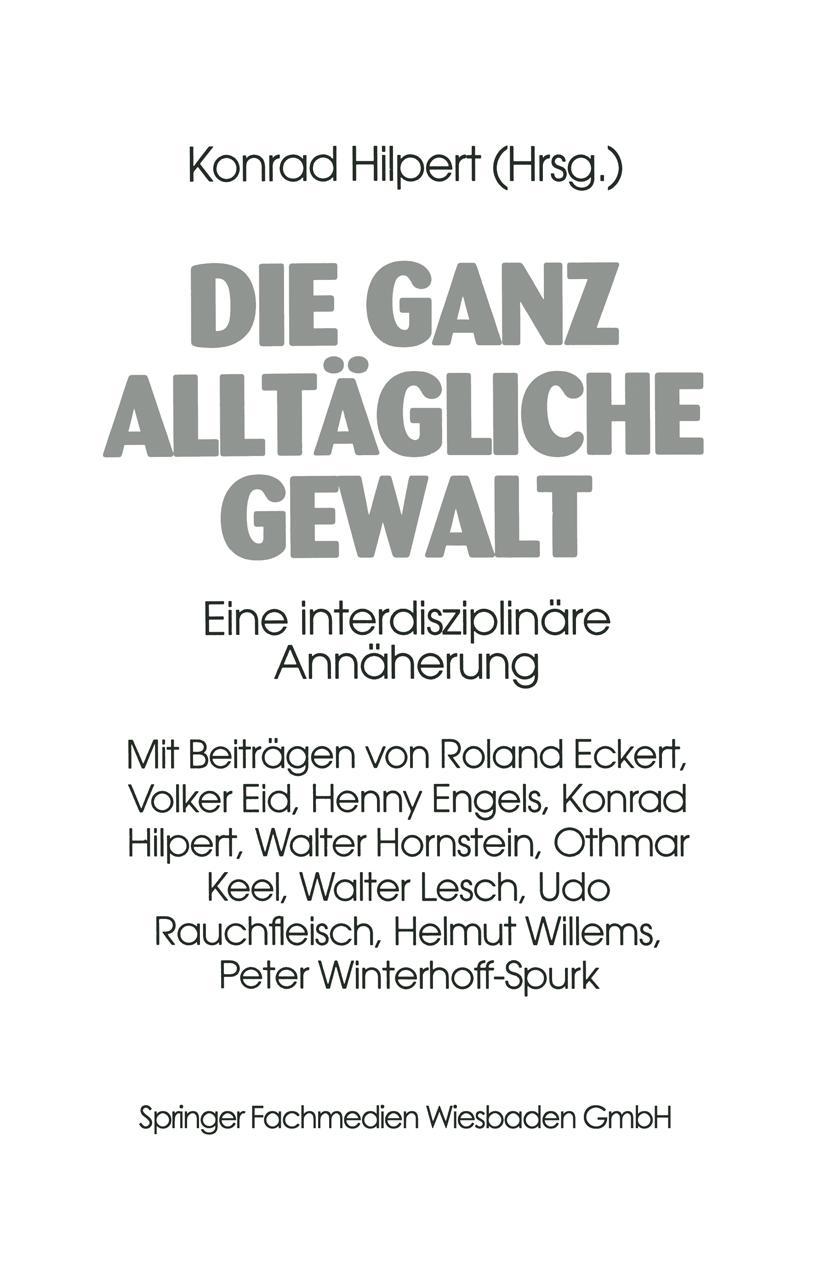 Cover: 9783810015105 | Die ganz alltägliche Gewalt | Eine interdisziplinäre Annäherung | Buch