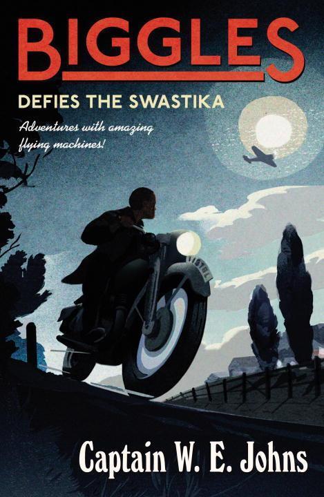 Cover: 9781782950370 | Biggles Defies the Swastika | W E Johns | Taschenbuch | Englisch