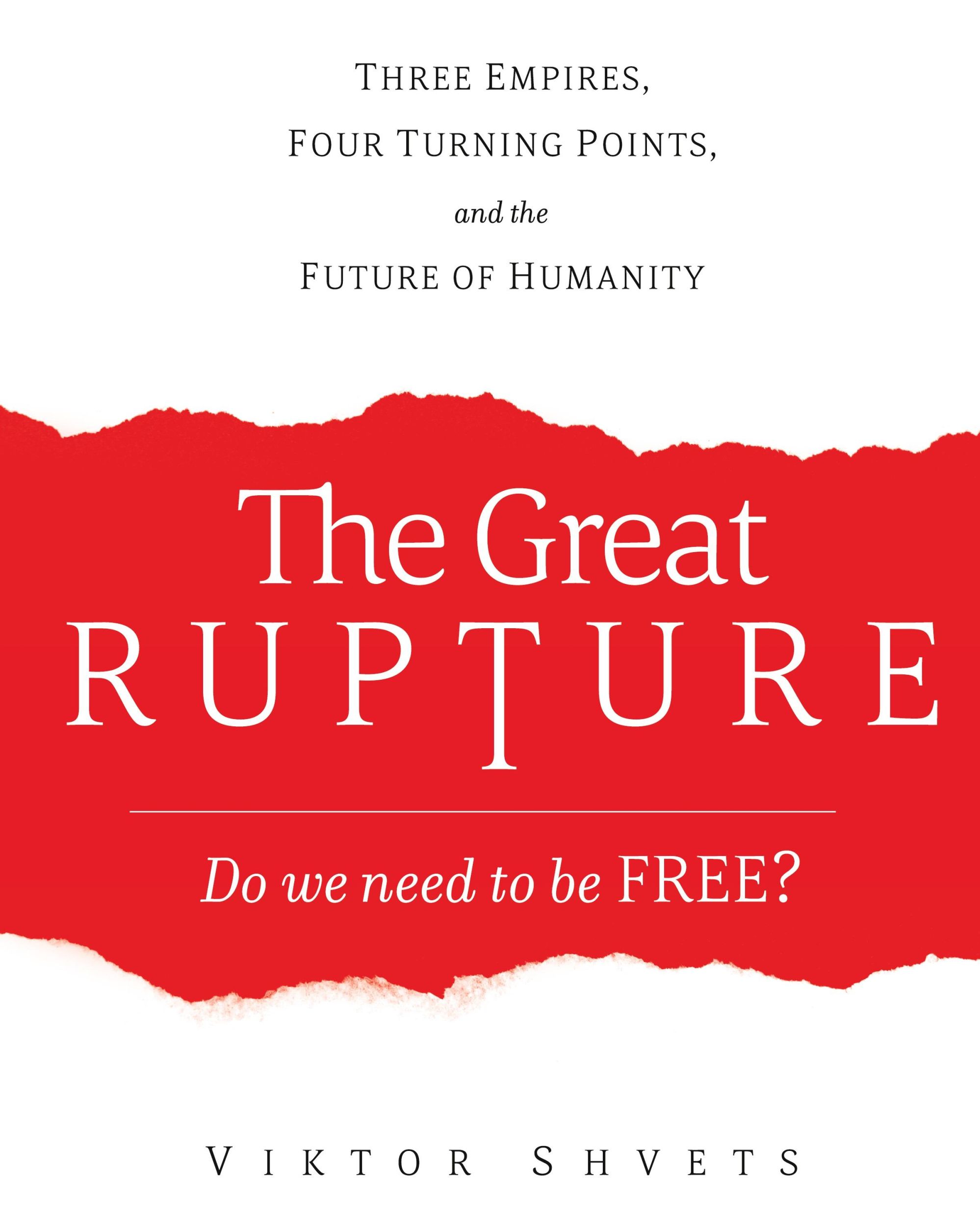 Cover: 9781633374102 | The Great Rupture | Viktor Shvets | Buch | Englisch | 2020