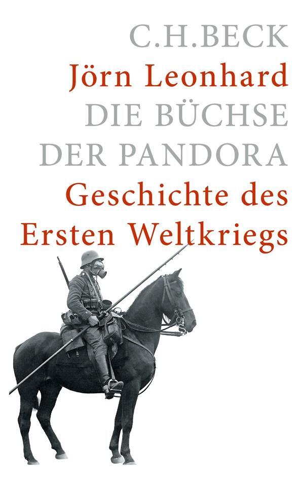 Cover: 9783406661914 | Die Büchse der Pandora | Geschichte des Ersten Weltkrieges | Leonhard