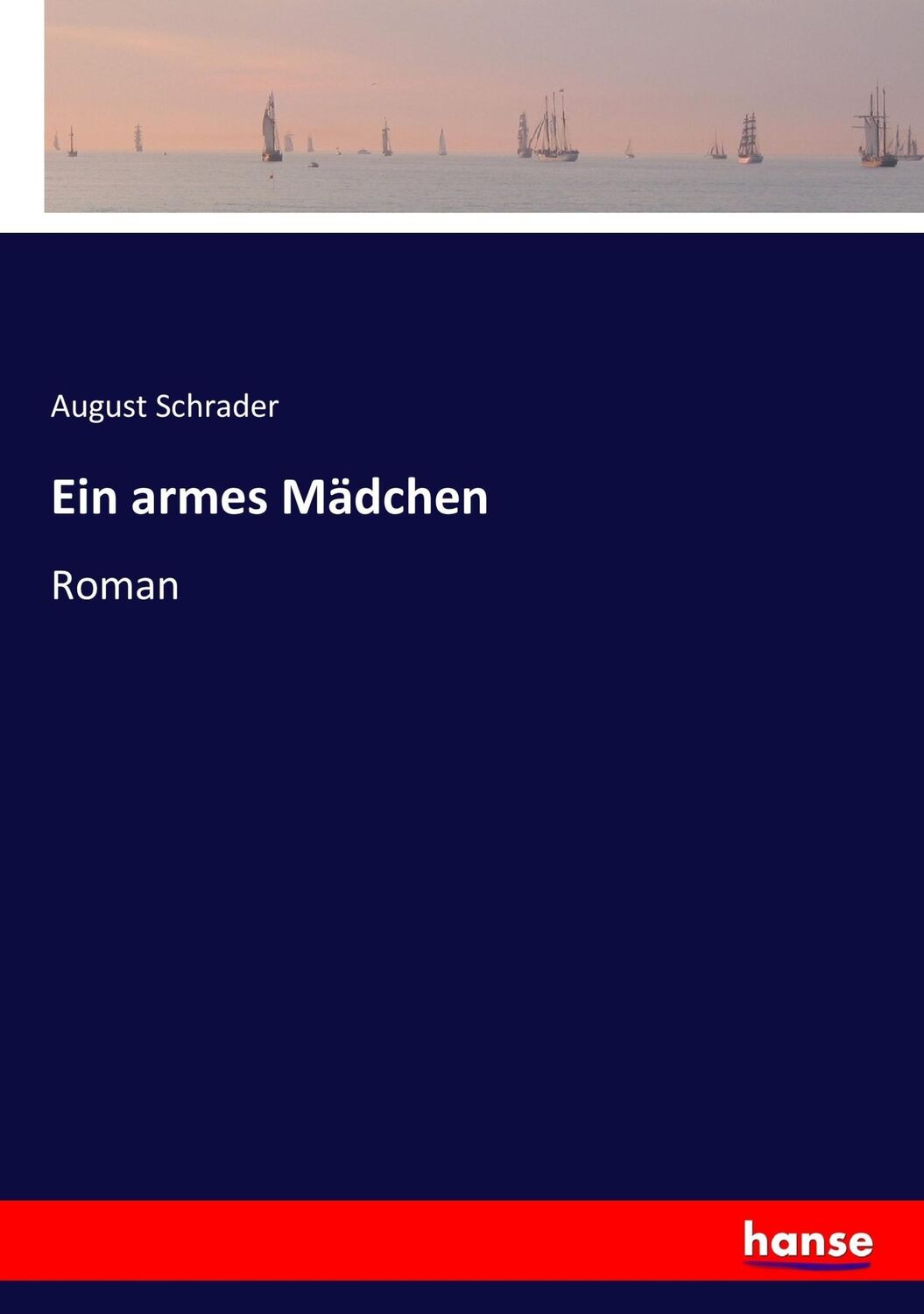 Cover: 9783744604475 | Ein armes Mädchen | Roman | August Schrader | Taschenbuch | Paperback