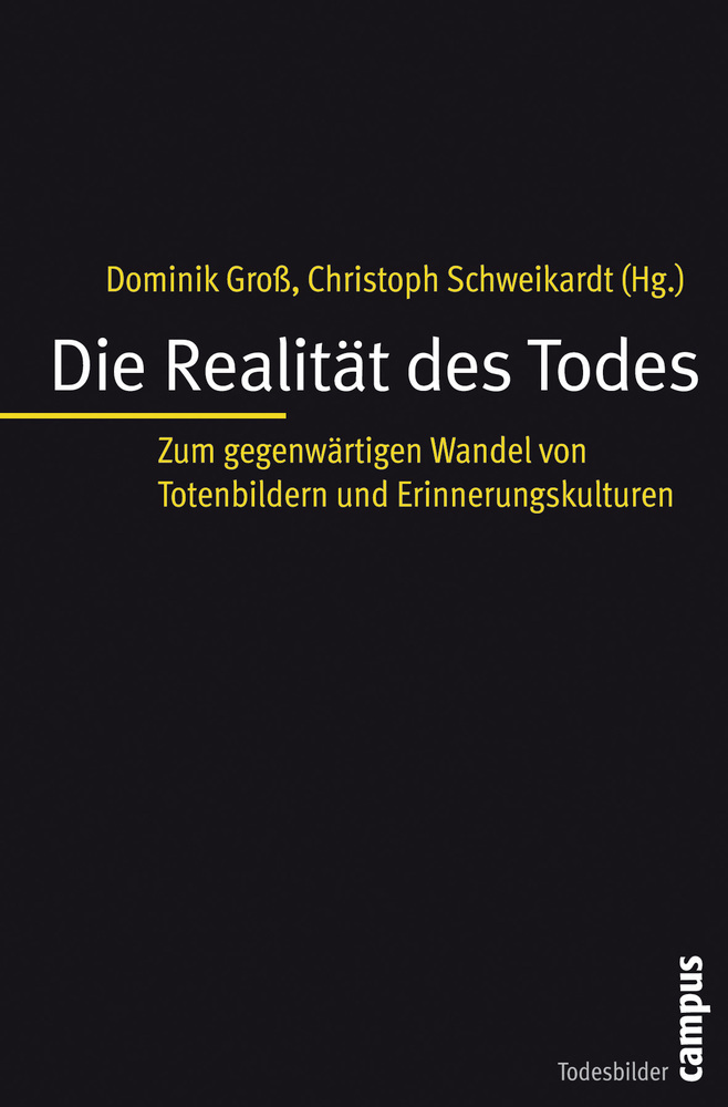 Cover: 9783593391656 | Die Realität des Todes | Dominik Groß (u. a.) | Taschenbuch | 306 S.