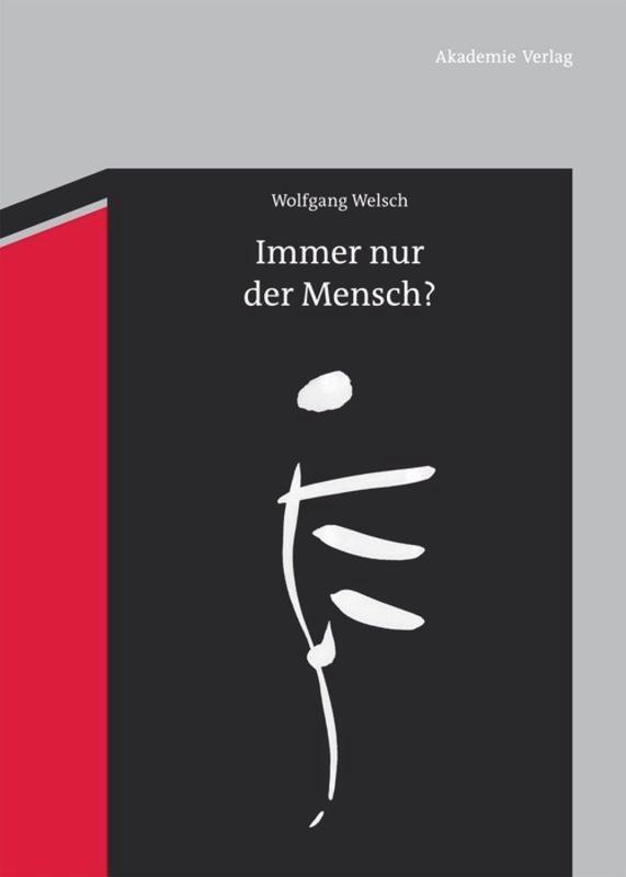 Cover: 9783050052694 | Immer nur der Mensch? | Entwürfe zu einer anderen Anthropologie | Buch