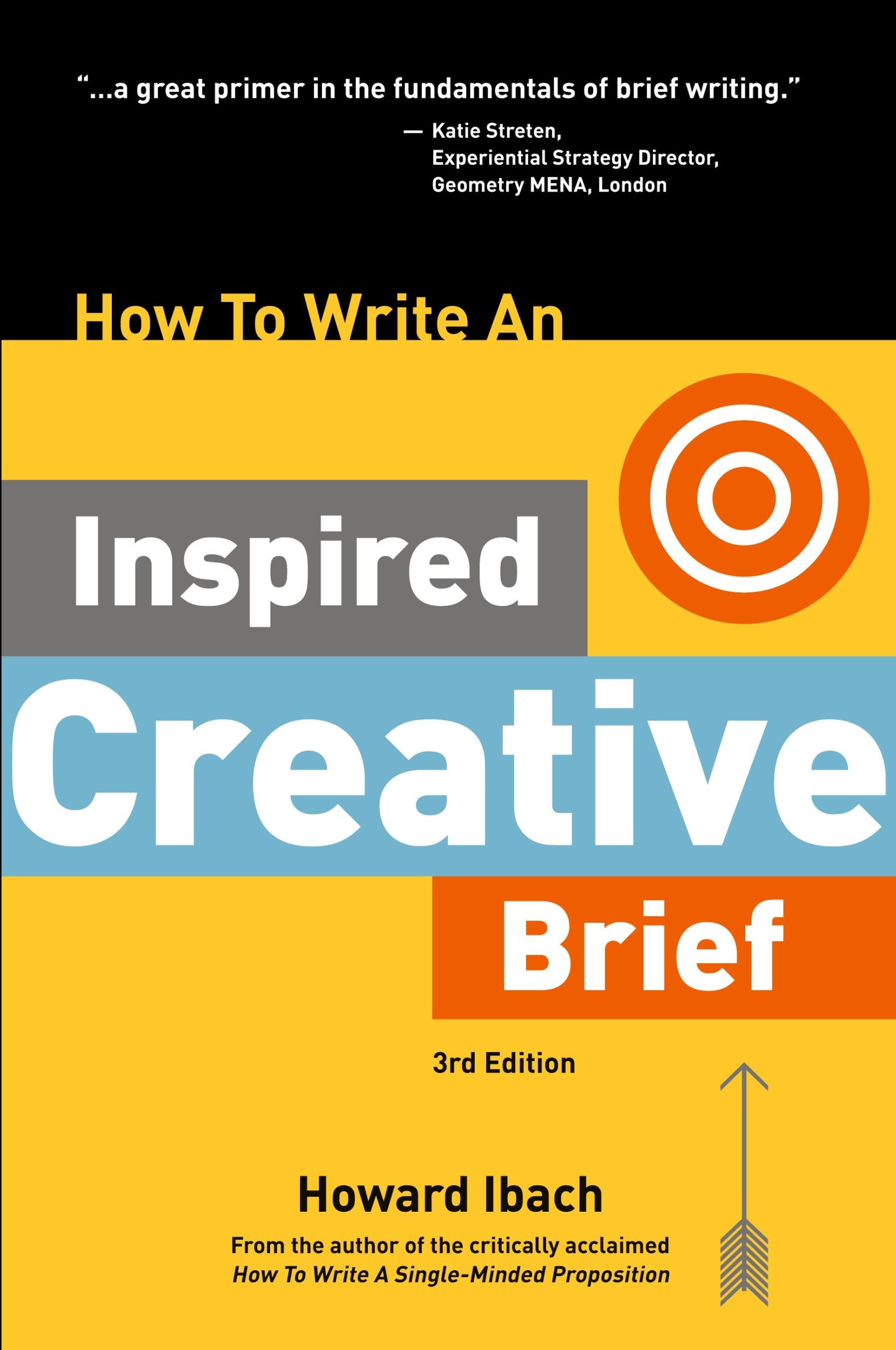 Cover: 9780578808758 | How To Write An Inspired Creative Brief, 3rd Edition | Howard Ibach