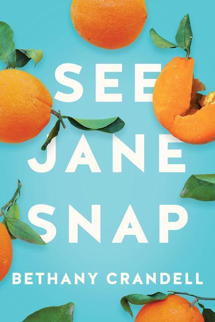 Cover: 9781542026888 | See Jane Snap | Bethany Crandell | Taschenbuch | Englisch | 2021