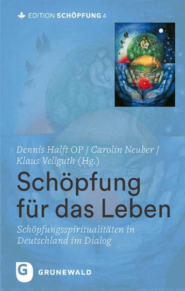 Cover: 9783786733720 | Schöpfung für das Leben | Schöpfungsspiritualitäten in Deutschland