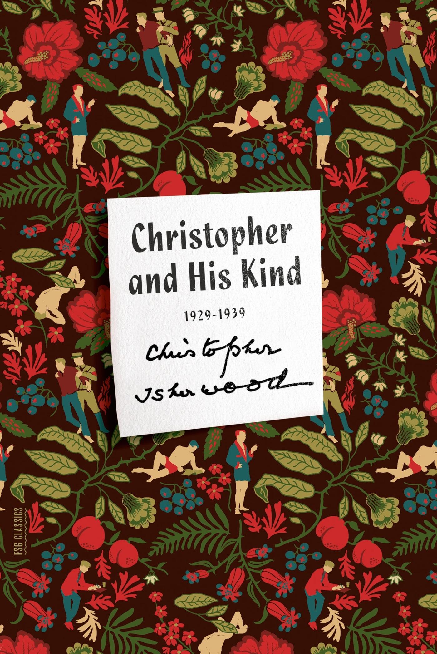 Autor: 9780374535223 | Christopher and His Kind | Christopher Isherwood | Taschenbuch | 2015