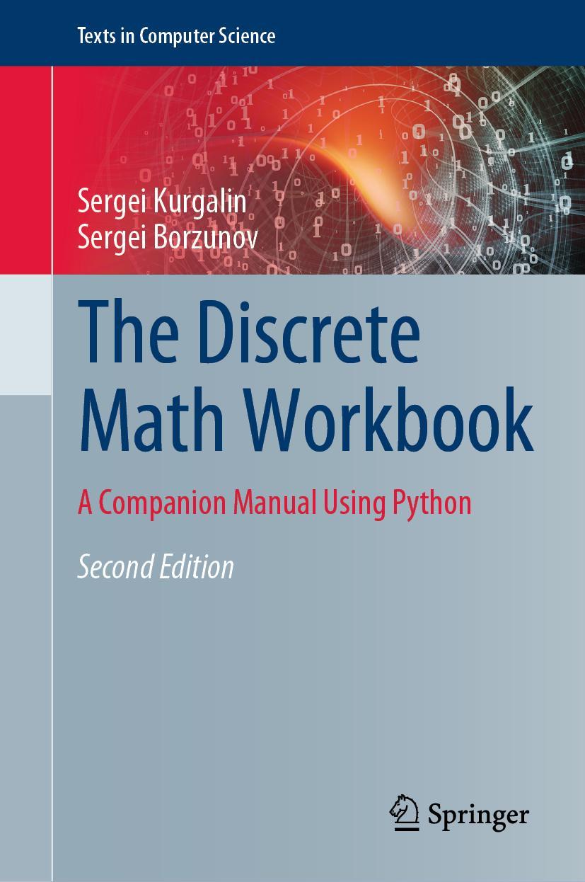 Cover: 9783030422202 | The Discrete Math Workbook | A Companion Manual Using Python | Buch