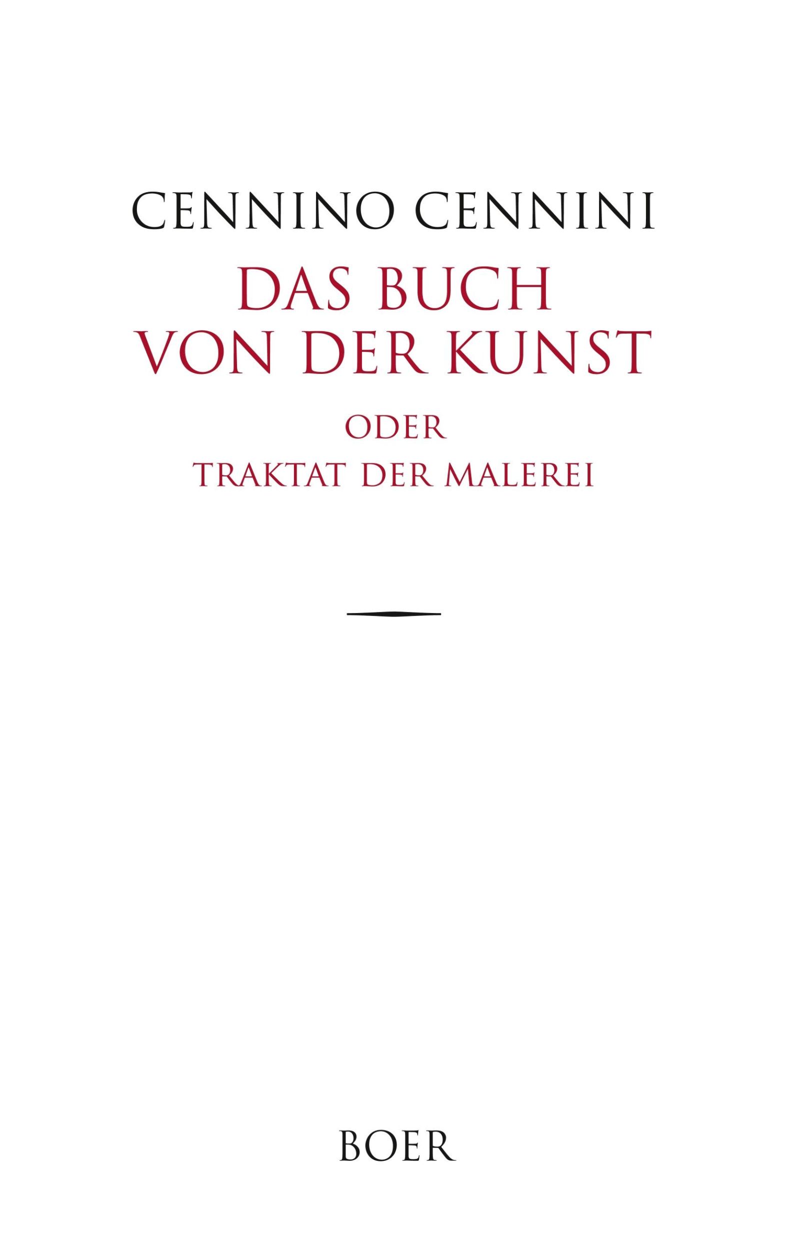 Cover: 9783946619604 | Das Buch von der Kunst | oder Traktat der Malerei | Cennino Cennini