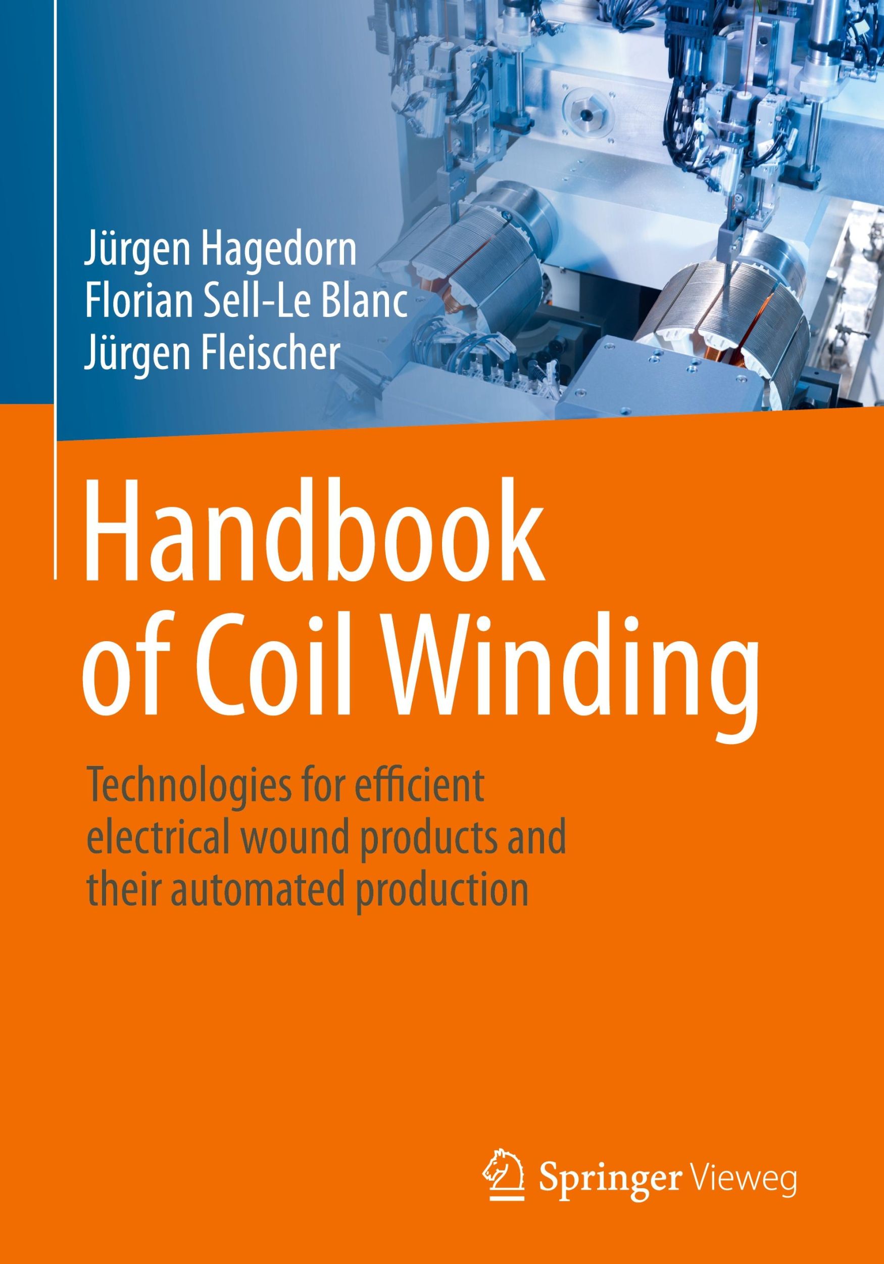 Cover: 9783662544013 | Handbook of Coil Winding | Jürgen Hagedorn (u. a.) | Buch | ix | 2017