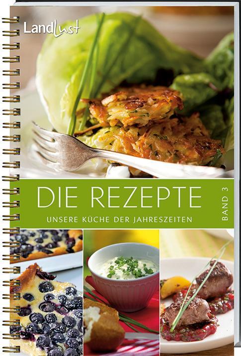 Cover: 9783784351711 | Landlust - Die Rezepte 3 | Unsere Küche der Jahreszeiten | Landlust