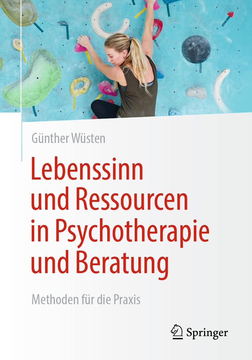 Cover: 9783662647295 | Lebenssinn und Ressourcen in Psychotherapie und Beratung | Wüsten | x