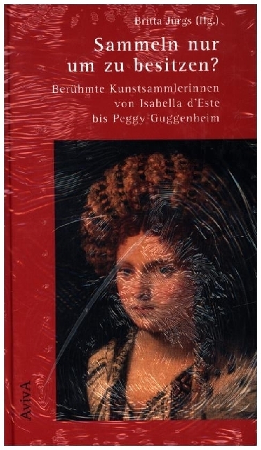 Cover: 9783932338106 | Sammeln nur um zu besitzen? | Britta Jürgs | Buch | 320 S. | Deutsch