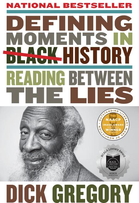 Cover: 9780062448712 | Defining Moments in Black History | Reading Between the Lies | Gregory