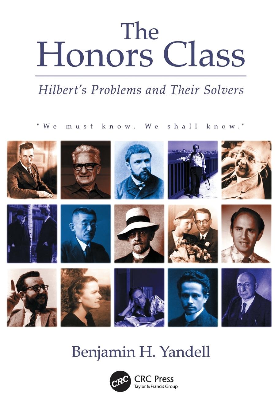 Cover: 9781568812168 | The Honors Class | Hilbert's Problems and Their Solvers | Ben Yandell