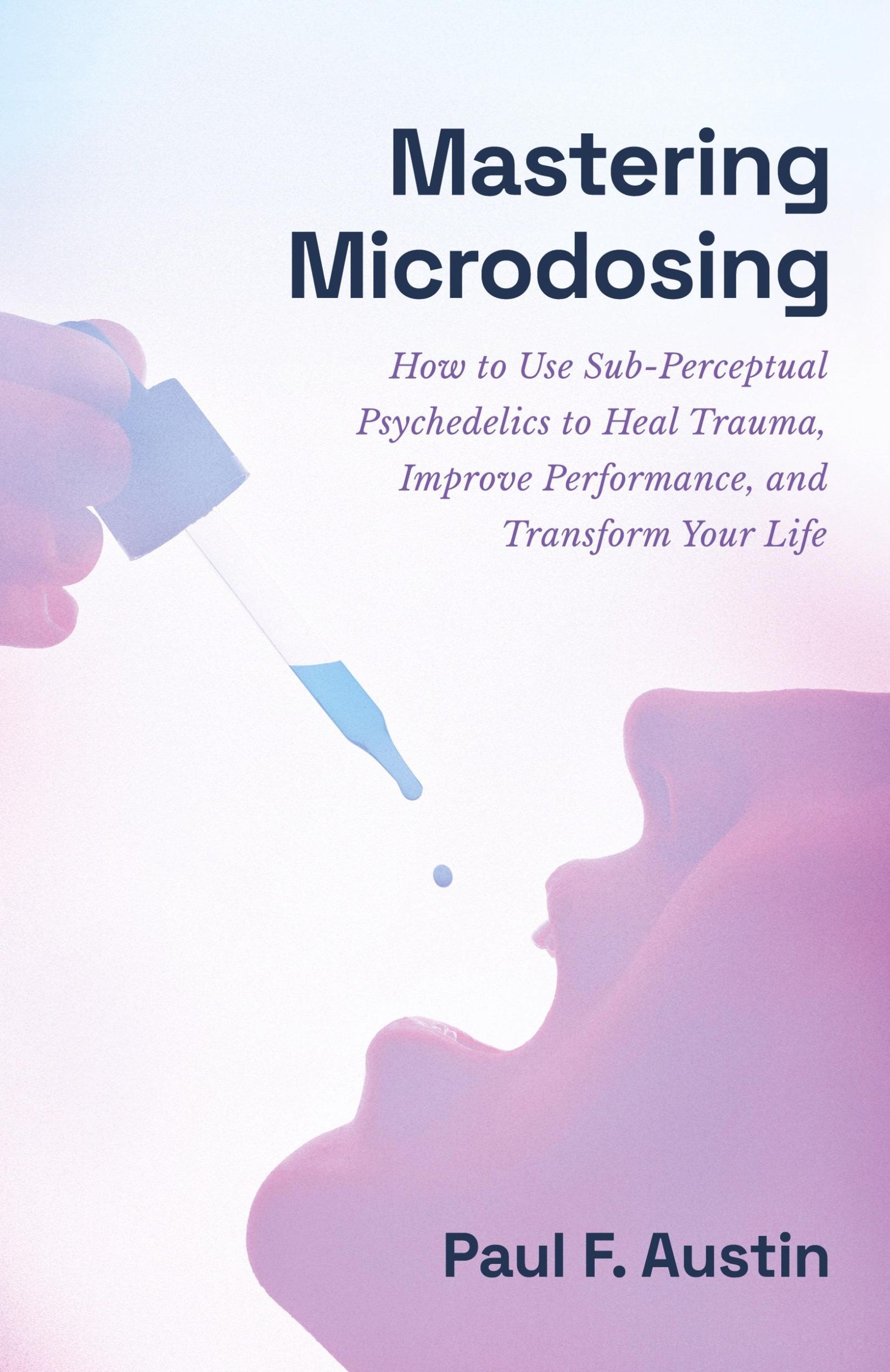 Cover: 9781544535074 | Mastering Microdosing | Paul F. Austin | Taschenbuch | Englisch | 2022