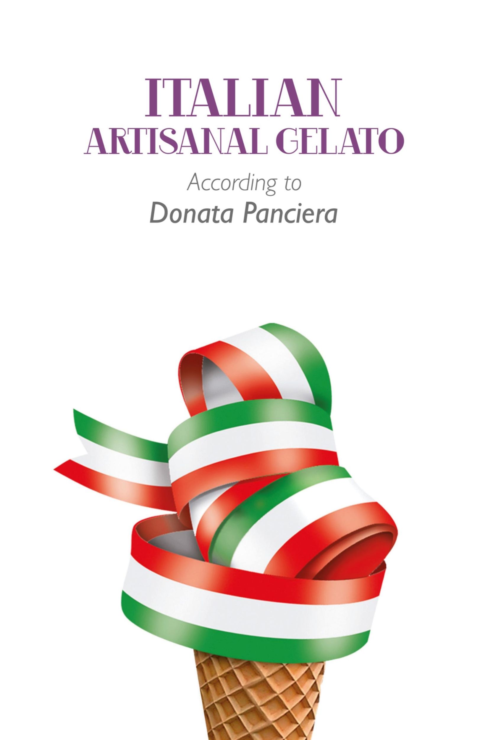 Cover: 9781291644111 | Italian Artisanal Gelato According to Donata Panciera | Panciera