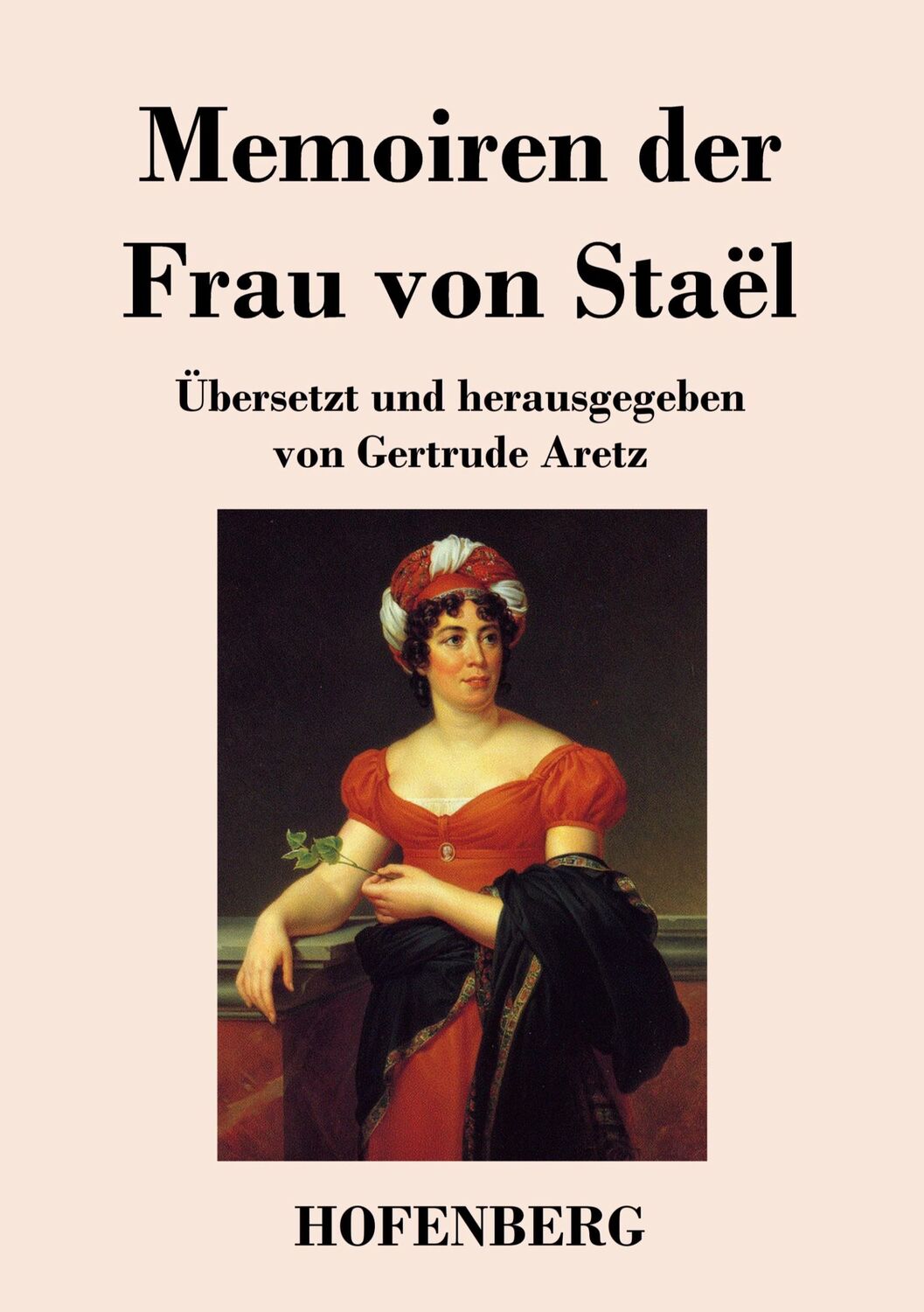 Cover: 9783743744400 | Memoiren der Frau von Staël | Madame De Staël | Taschenbuch | 244 S.