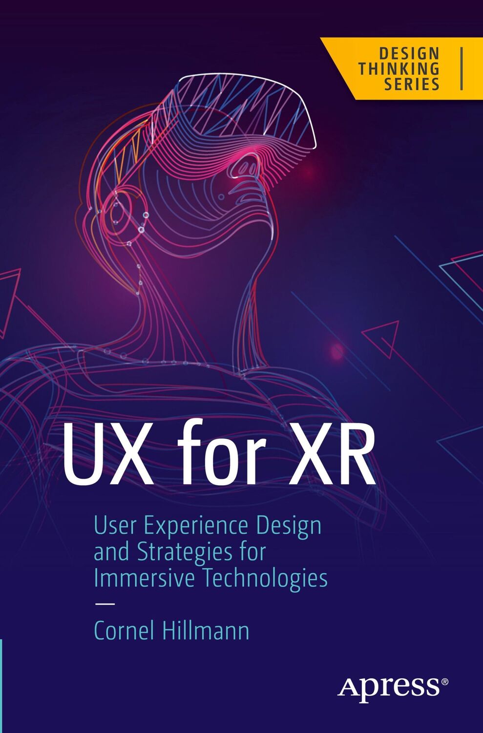 Cover: 9781484270196 | UX for XR | Cornel Hillmann | Taschenbuch | Design Thinking | xxiv