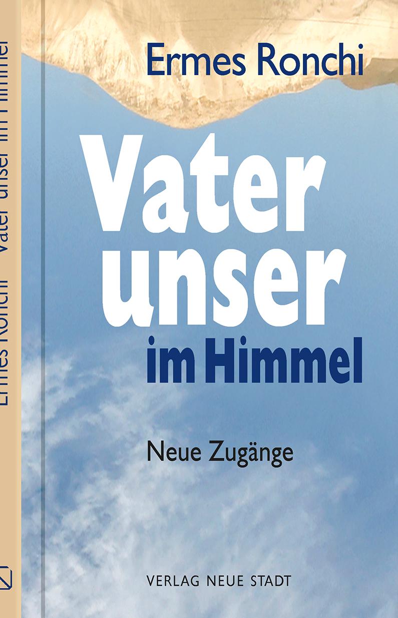 Cover: 9783734612275 | Vater unser im Himmel | Neue Zugänge | Ermes Ronchi | Buch | 128 S.