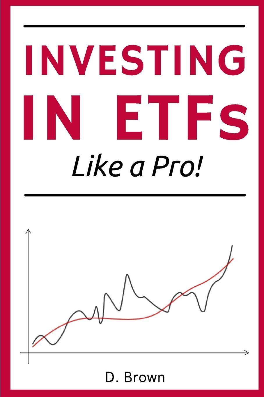 Cover: 9781803255743 | Investing in ETFs like a Pro! | Danny Brown | Taschenbuch | Paperback