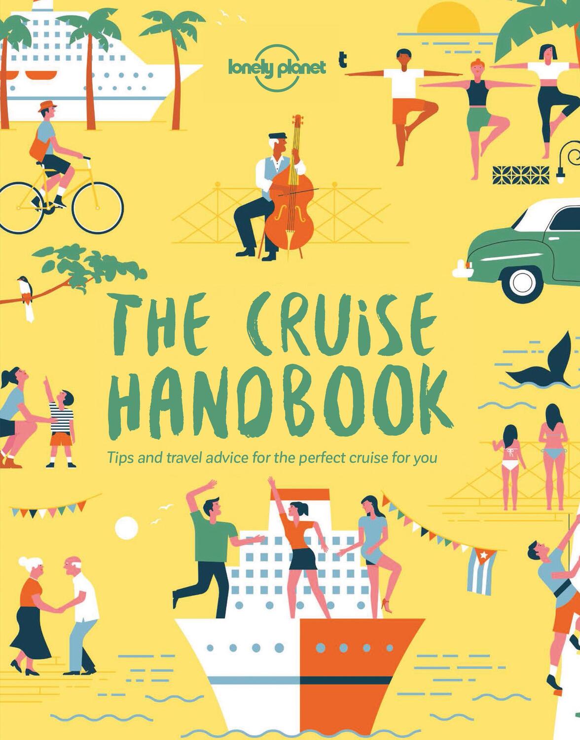 Cover: 9781788681032 | Lonely Planet The Cruise Handbook | Lonely Planet | Taschenbuch | 2019