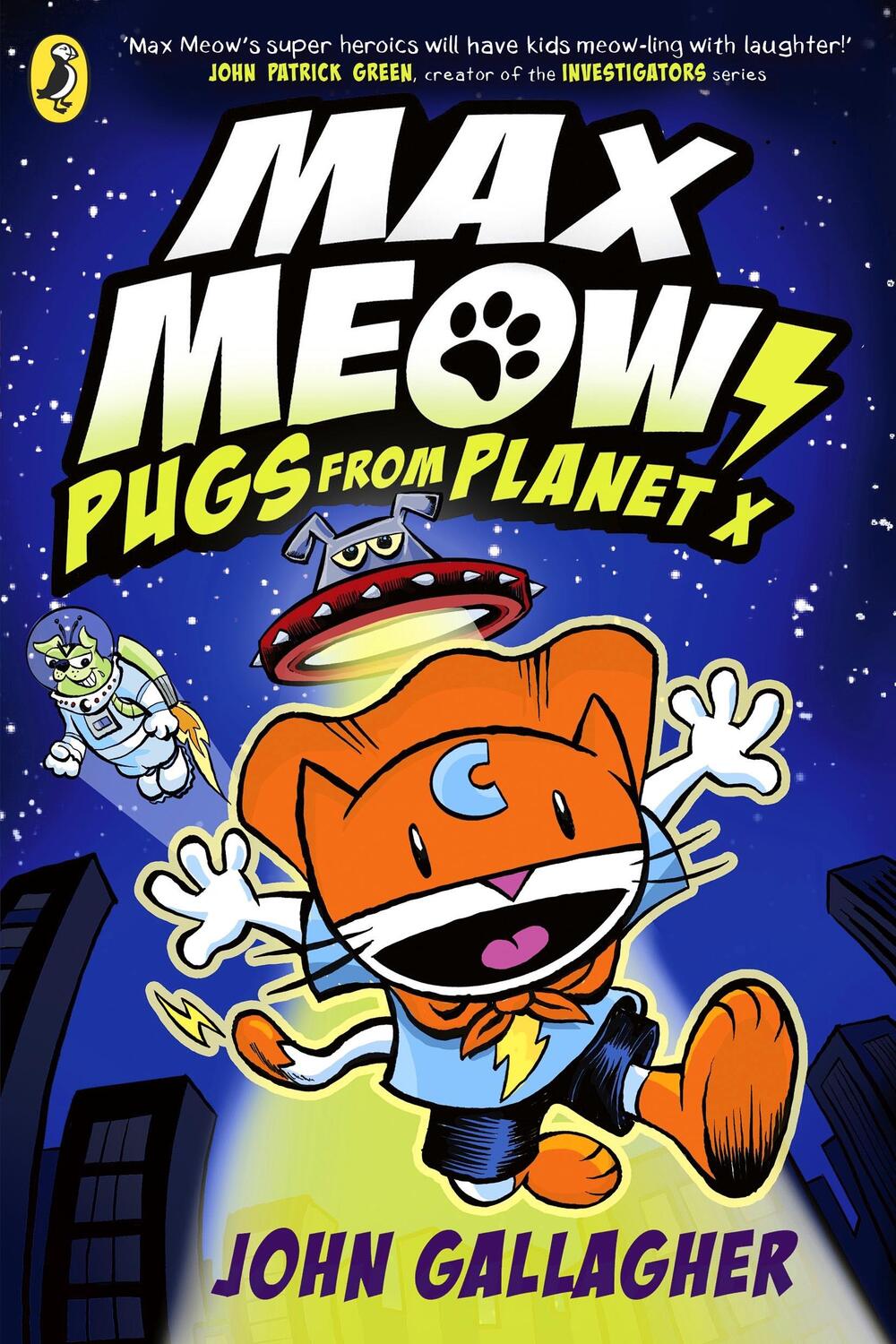 Cover: 9780241711620 | Max Meow Book 3: Pugs from Planet X | John Gallagher | Taschenbuch