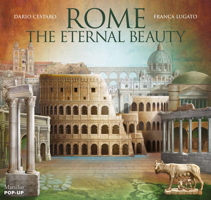 Cover: 9788831726733 | Rome | The Eternal Beauty: Pop-Up | Dario Cestaro | Buch | Englisch