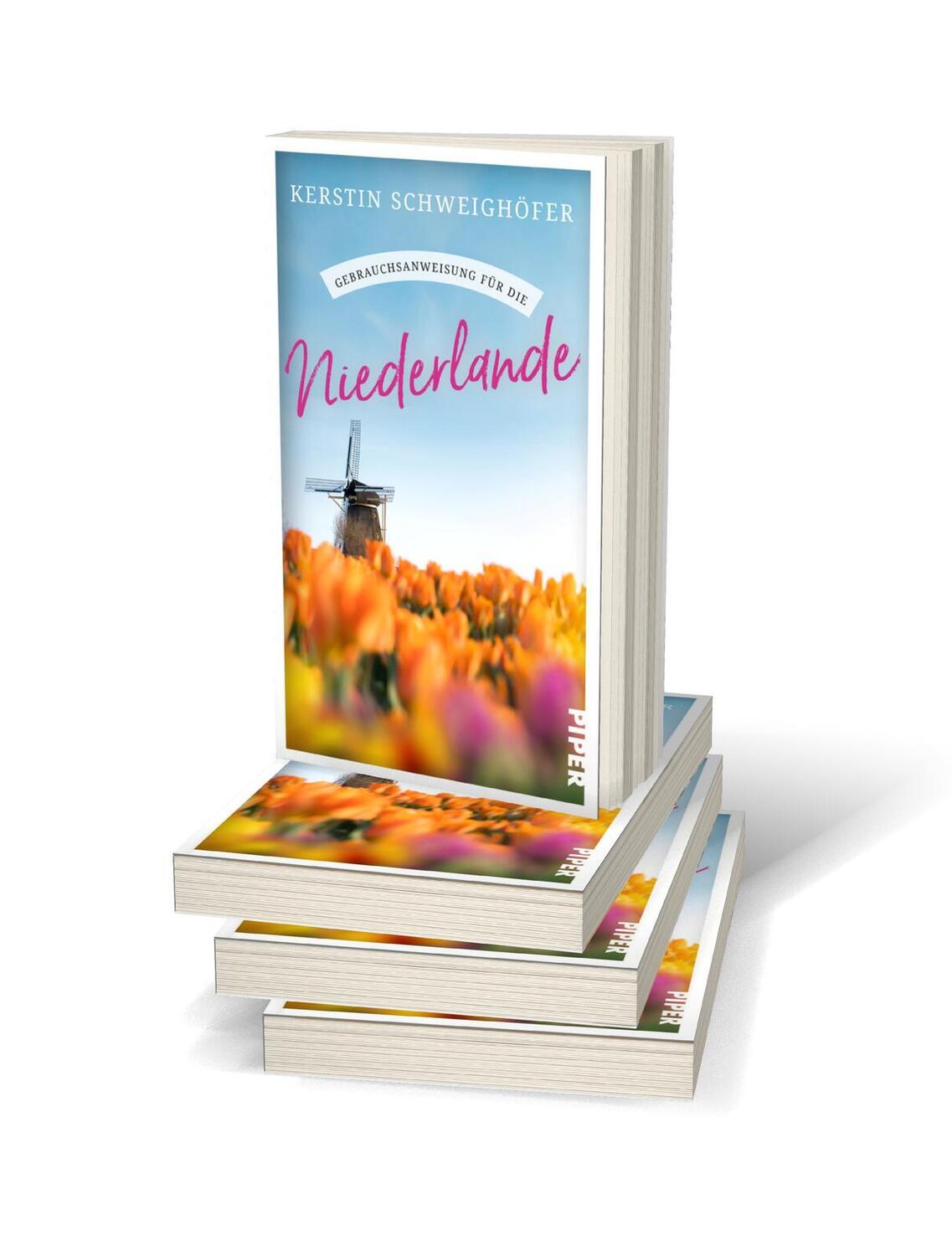 Bild: 9783492277563 | Gebrauchsanweisung für die Niederlande | Kerstin Schweighöfer | Buch