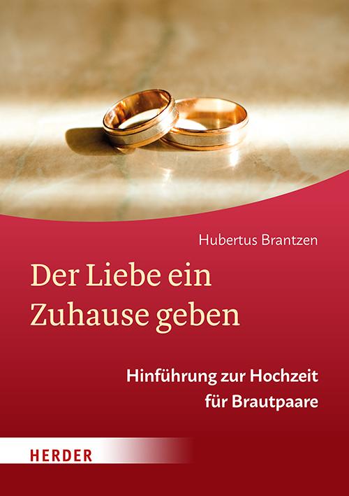 Cover: 9783451395093 | Der Liebe ein Zuhause geben | Hinführung zur Hochzeit für Brautpaare