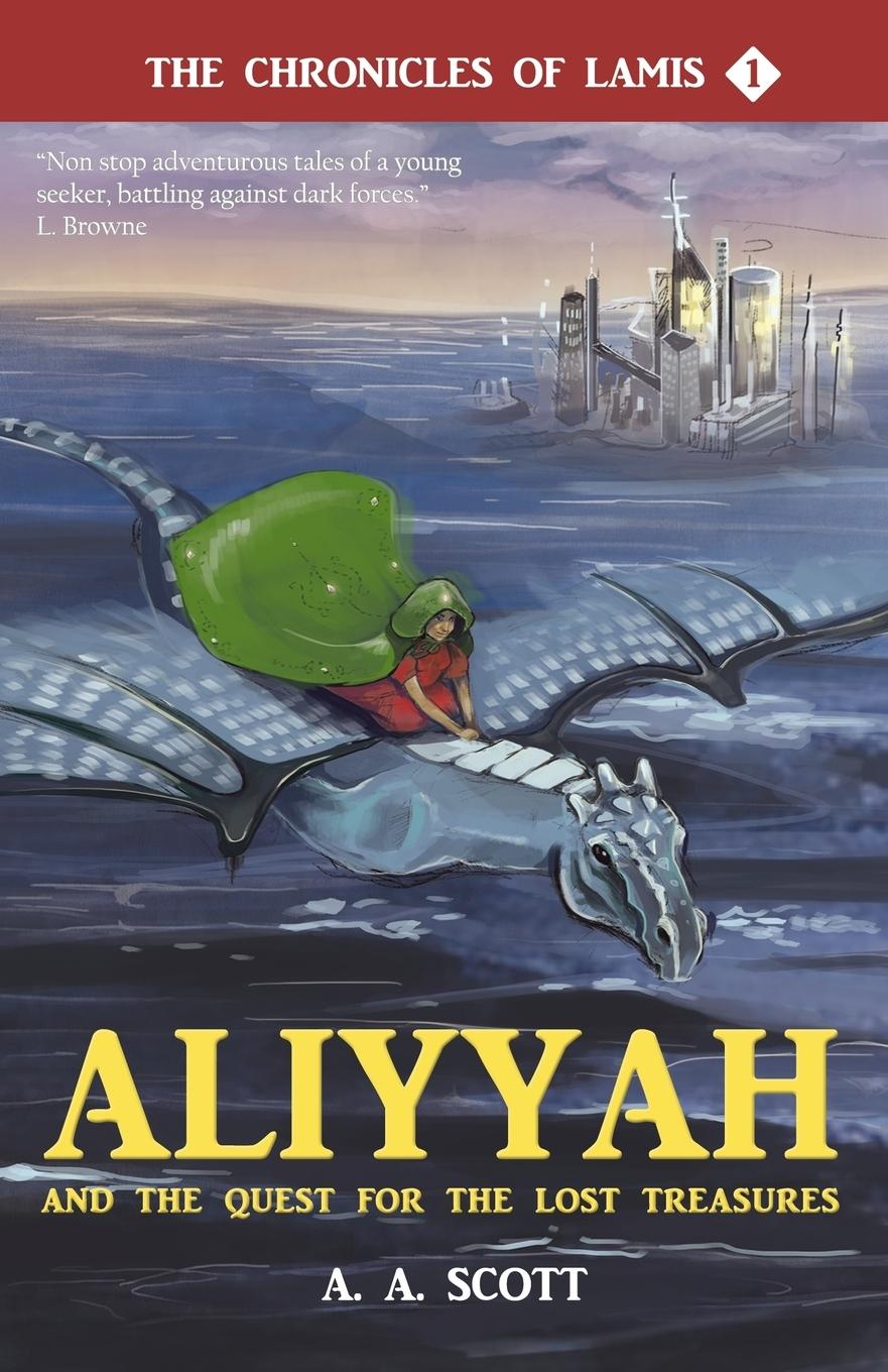 Cover: 9780992633554 | Aliyyah and the Quest for the Lost Treasures | Ayesha Abdullah Scott