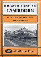 Cover: 9781901706703 | Branch Lines to Lambourn | Kevin Robertson (u. a.) | Buch | Gebunden