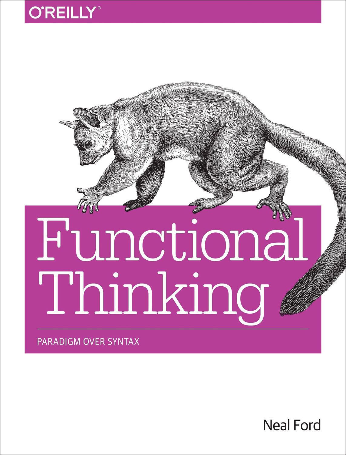 Cover: 9781449365516 | Functional Thinking | Paradigm Over Syntax | Neal Ford | Taschenbuch