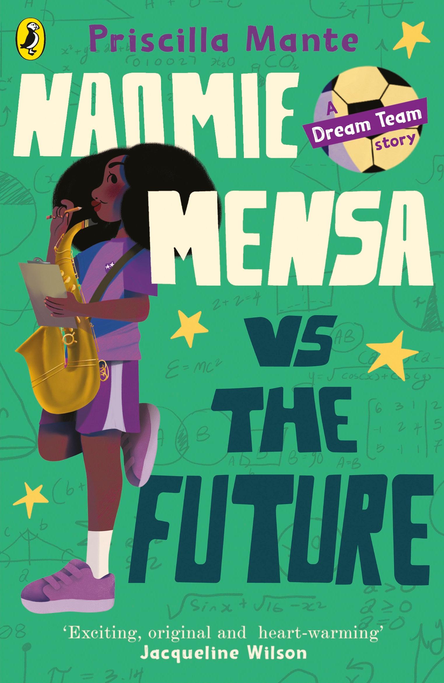 Cover: 9780241584781 | The Dream Team: Naomie Mensa vs. the Future | Priscilla Mante | Buch