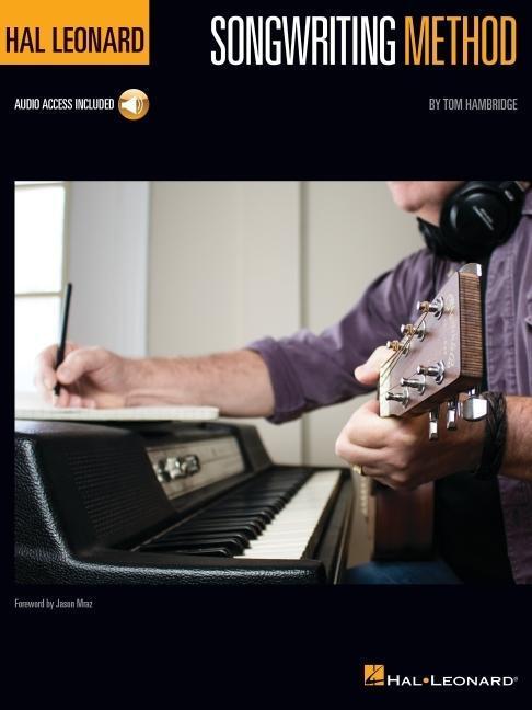 Cover: 9781705104149 | Hal Leonard Songwriting Method: Book with Online Audio Demonstrations