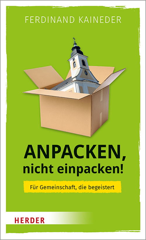 Cover: 9783451388385 | Anpacken, nicht einpacken! | Für Gemeinschaft, die begeistert | Buch