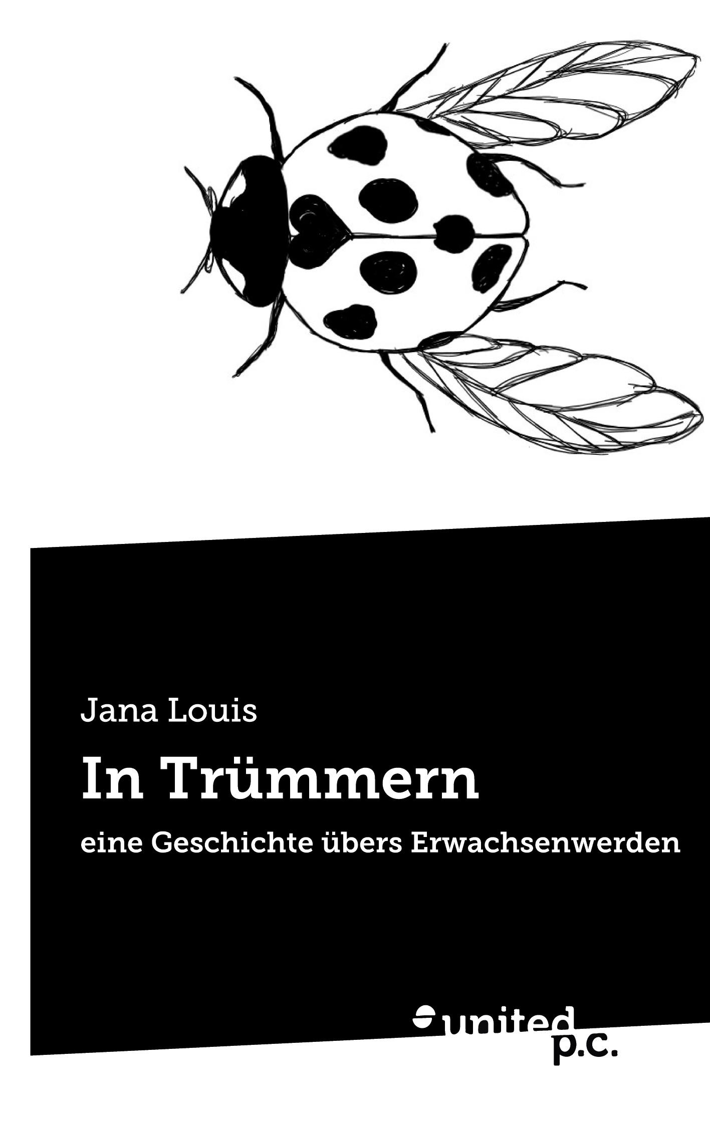 Cover: 9783710301032 | In Trümmern | eine Geschichte übers Erwachsenwerden | Jana Louis