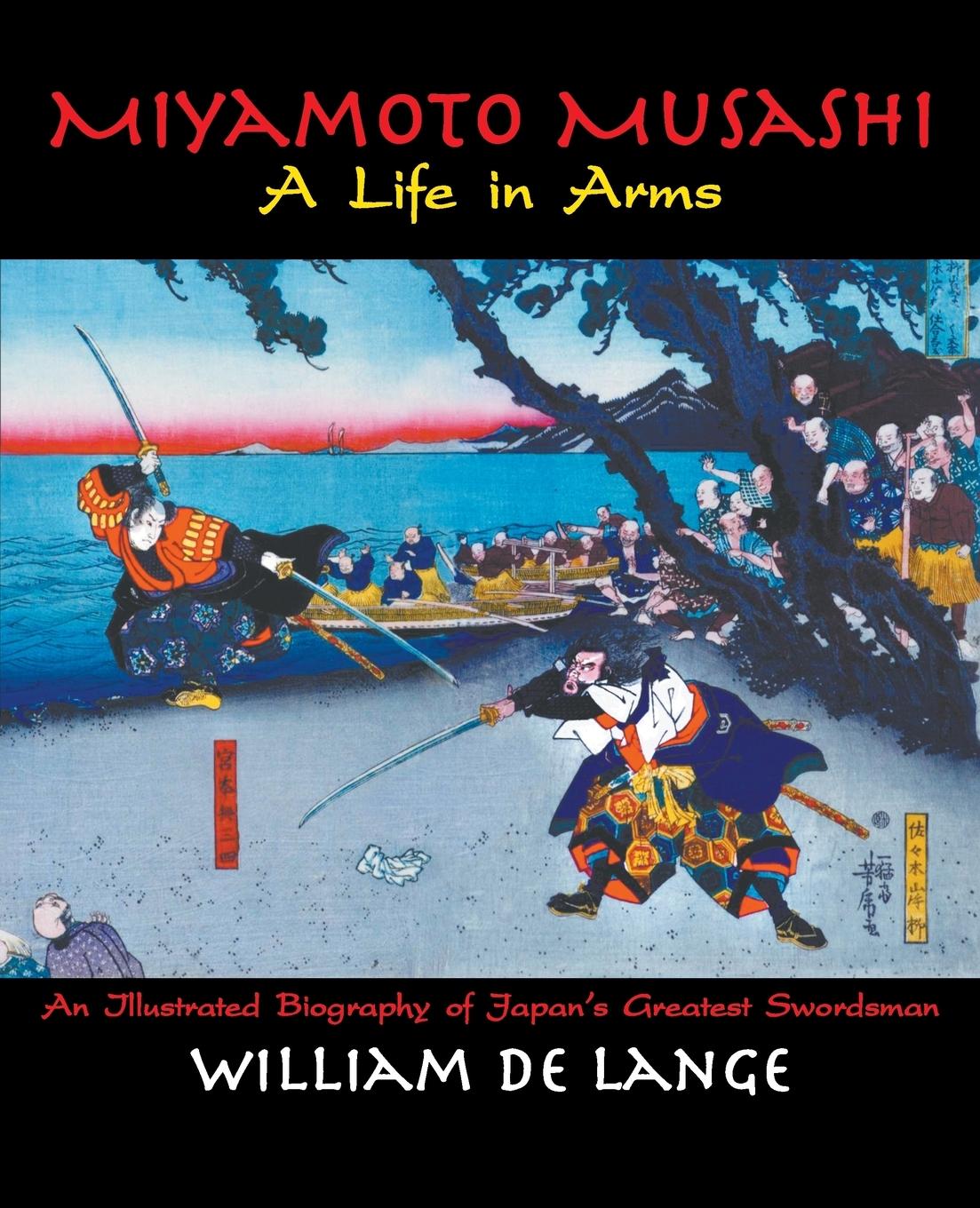 Cover: 9789492722027 | Miyamoto Musashi | A Life in Arms | William De Lange | Taschenbuch