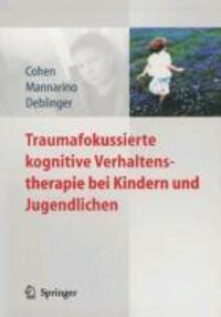 Cover: 9783540885702 | Traumafokussierte kognitive Verhaltenstherapie bei Kindern und...