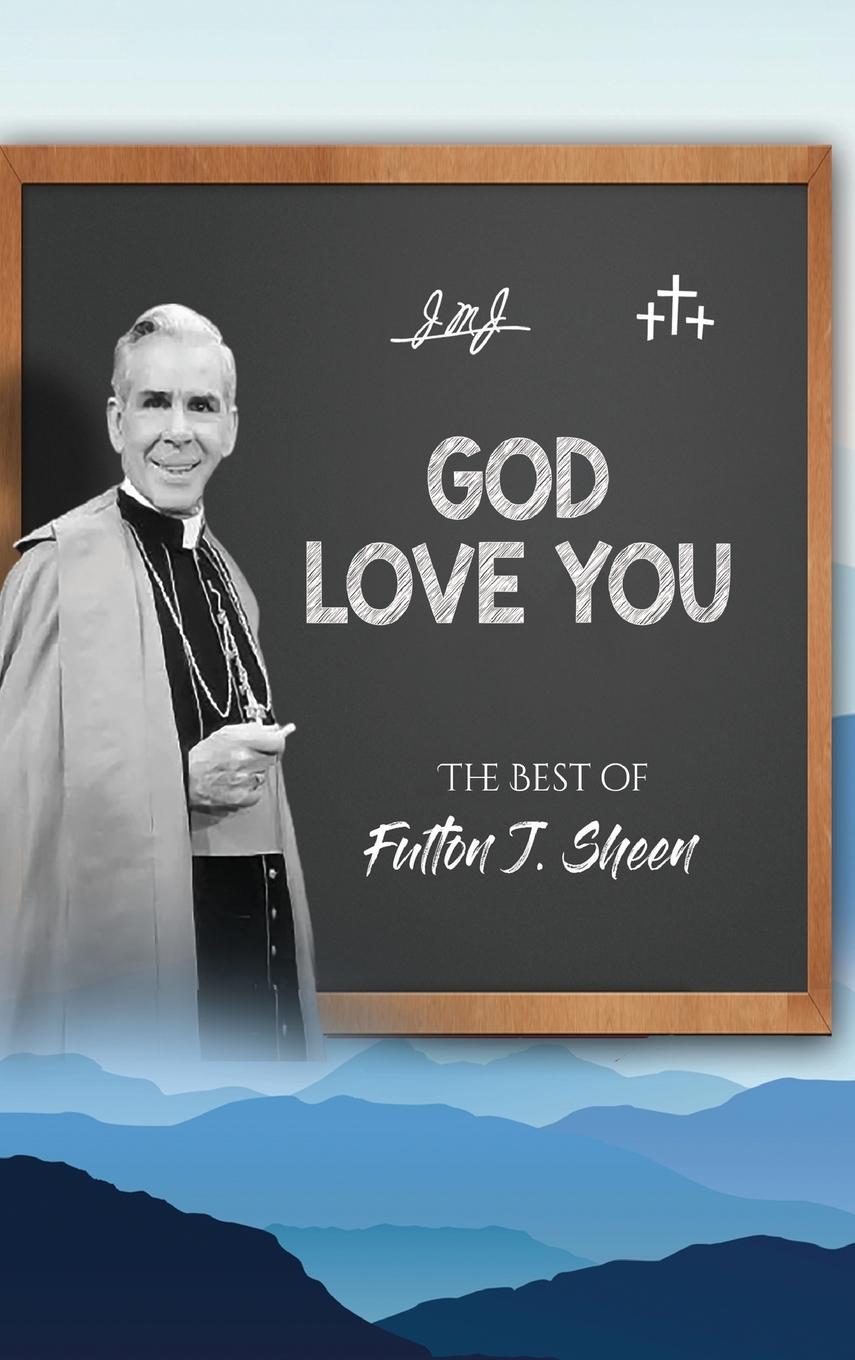 Cover: 9781998229024 | God Love You | The Best of Fulton J. Sheen | Fulton J. Sheen | Buch