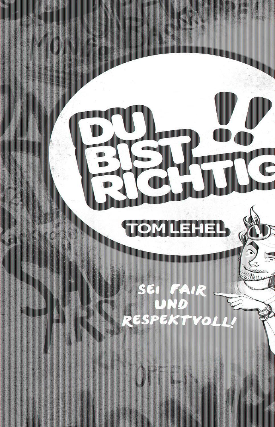 Cover: 9783961857586 | Du bist richtig! Sei fair und respektvoll! | Tom Lehel | Taschenbuch