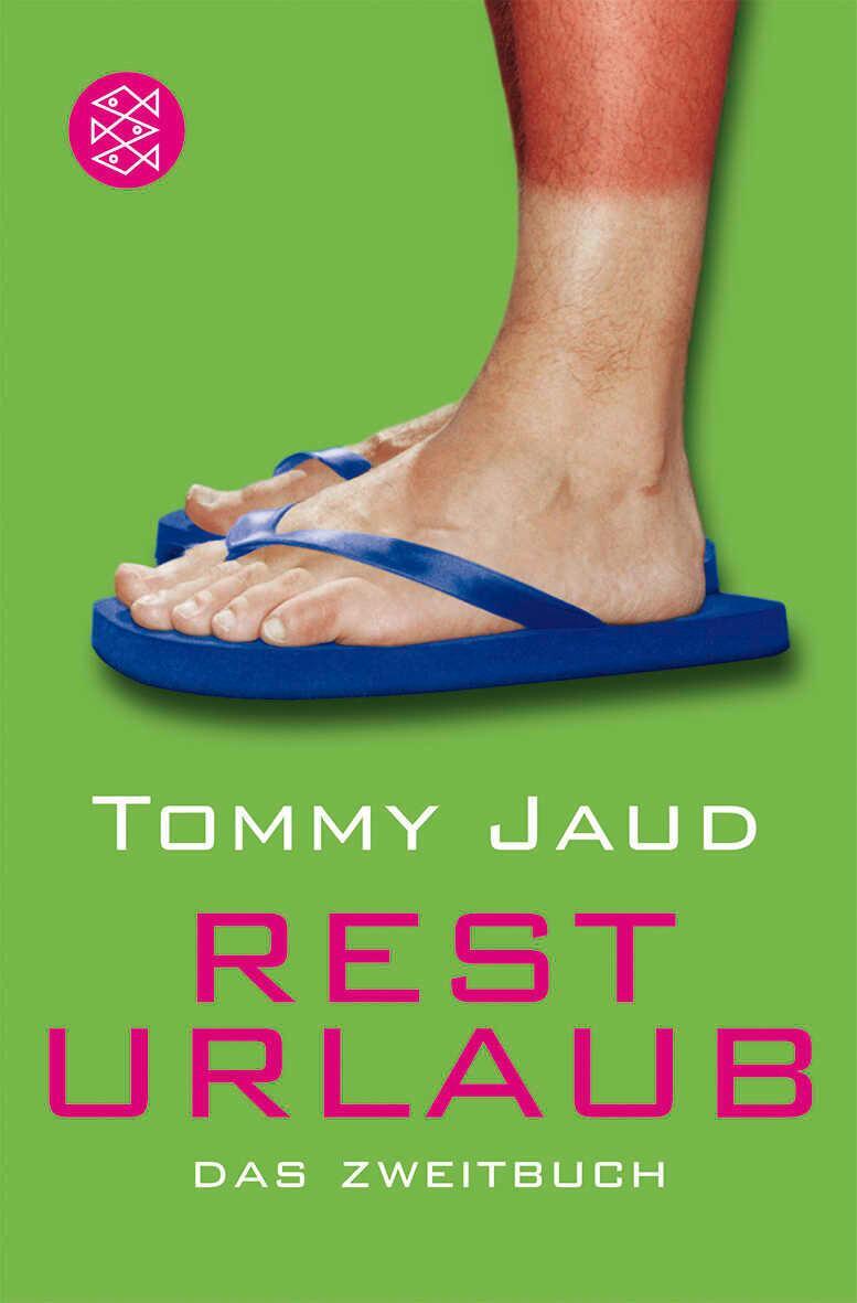 Cover: 9783596168422 | Resturlaub | Das Zweitbuch | Tommy Jaud | Taschenbuch | 256 S. | 2007