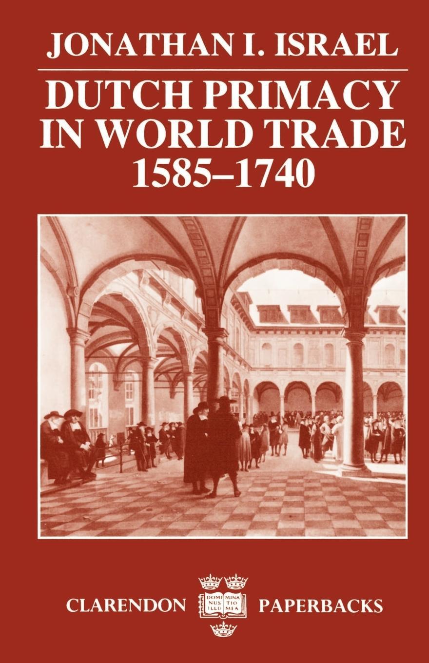 Cover: 9780198211396 | Israel, J: Dutch Primacy in World Trade, 1585-1740 | Israel | Buch