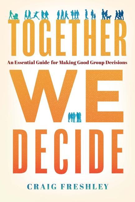 Cover: 9781626349506 | Together We Decide | Craig Freshley | Buch | Gebunden | Englisch